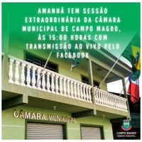 AMANHÃ TEM SESSÃO EXTRAORDINÁRIA DA CÂMARA MUNICIPAL DE CAMPO MAGRO 